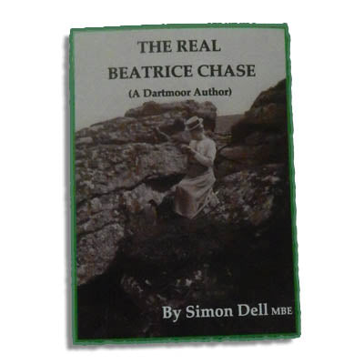 The Real Beatrice Chase: A Dartmoor Author - Simon Dell (Paperback) 16-06-2015 