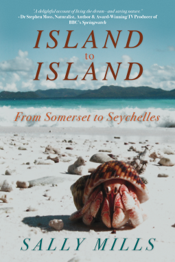 Island to Island: From Somerset to Seychelles - Sally Mills (Paperback) 23-08-2022 