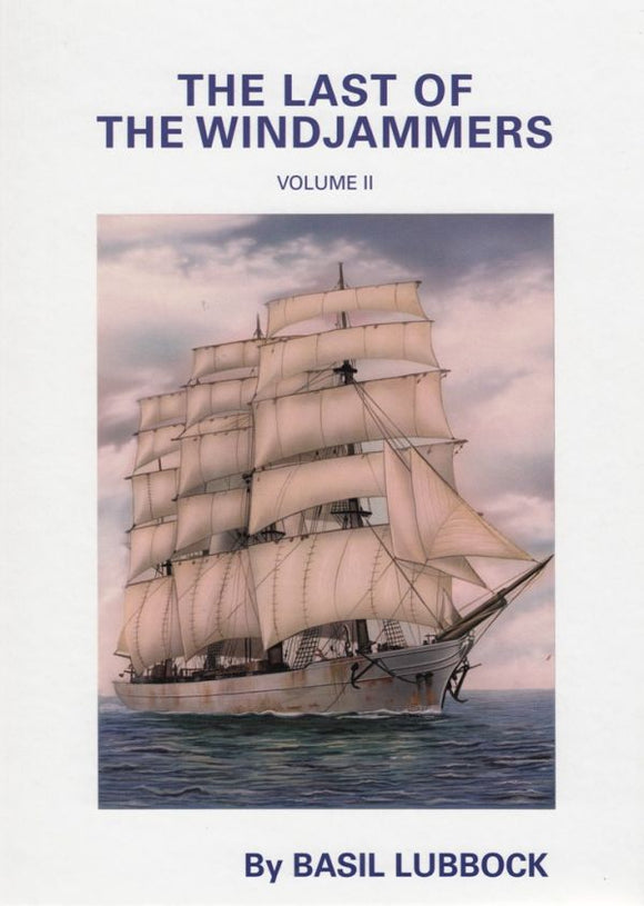 The Last of the Windjammers: v. 2 - Basil Lubbock (Hardback) 01-01-1927 