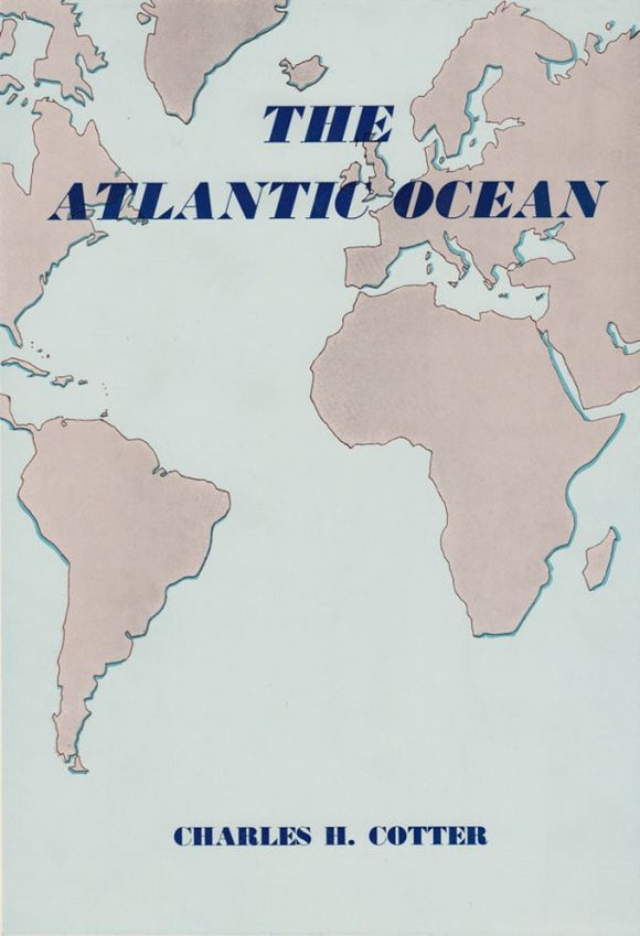 The Atlantic Ocean - Charles H. Cotter (Hardback) 01-12-1974 