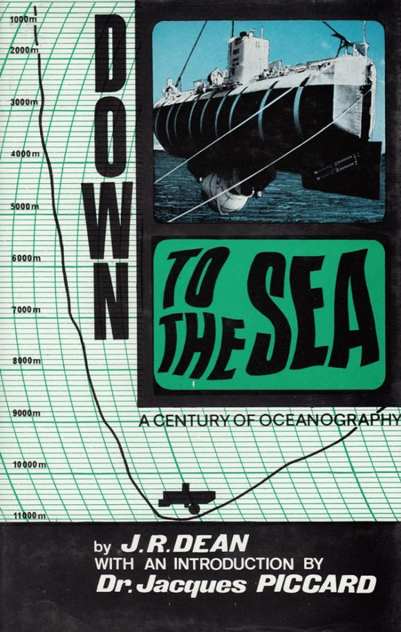 Down to the Sea: Century of Oceanography - James Rennard Dean (Hardback) 01-12-1966 