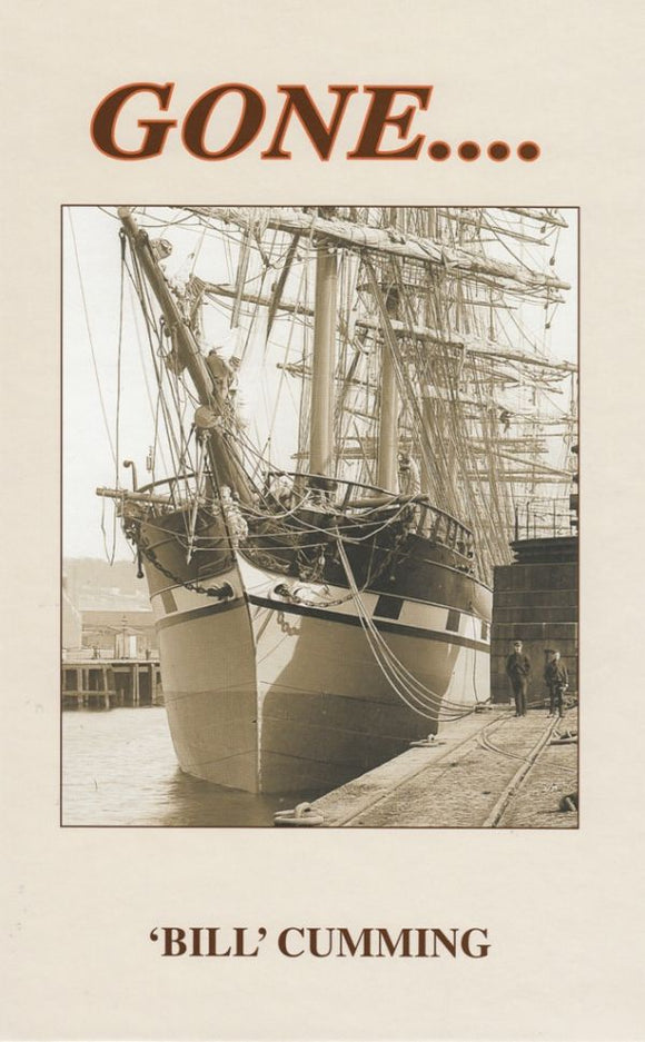 Gone: A Chronicle of the Seafarers & Fabulous Clipper Ships of R & J Craig of Glasgow : Craig's 
