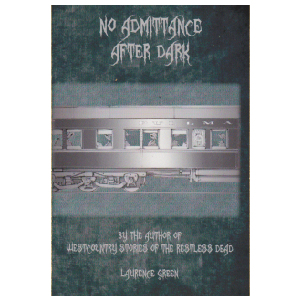 No Admittance After Dark - Laurence Green (Paperback) 10-10-2012 