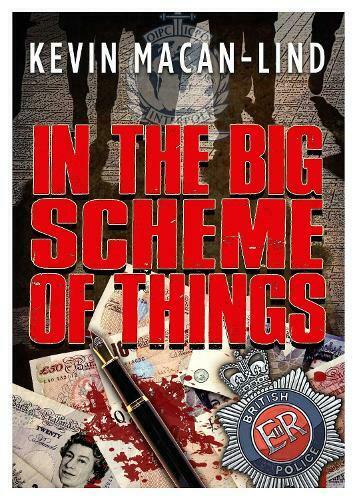 In the Big Scheme of Things - Kevin Macan-Lind (Paperback) 15-09-2021 